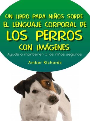 cover image of Un Libro Para Niños Sobre El Lenguaje Corporal De Los Perros
